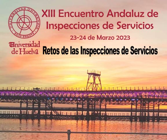 La UHU albergará el XIII Encuentro Andaluz de Inspecciones de Servicios