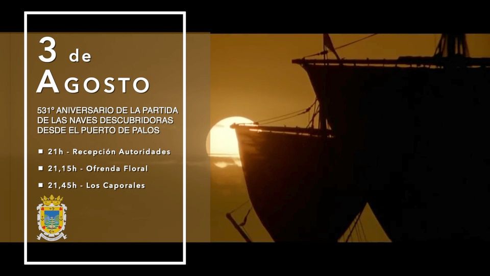Palos celebra el 531º Aniversario de la Partida de las Naves Descubridoras desde el Puerto