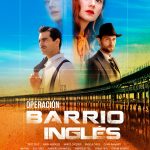 Vuelve la serie grabada en Huelva ‘Operación Barrio Inglés’ a la parrilla de RTVE