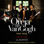 Se adelanta el concierto de La Oreja de Van Gogh en el Foro Iberoamericano al 29 de agosto