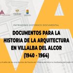 Arquitectos de Huelva de mediados del siglo XX protagonizan la Semana de los Archivos de Villalba del Alcor