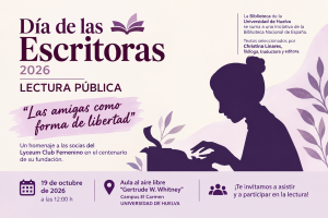 La UHU celebra el Día de las Escritoras con una lectura pública dedicada a la amistad entre mujeres
